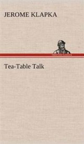 Tea-Table Talk