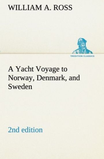 A Yacht Voyage to Norway, Denmark, and Sweden 2nd edition