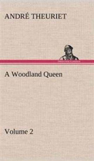 A Woodland Queen - Volume 2