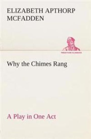 Why the Chimes Rang