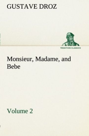 Monsieur, Madame, and Bebe - Volume 02