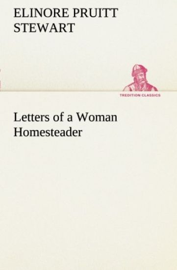 Letters of a Woman Homesteader