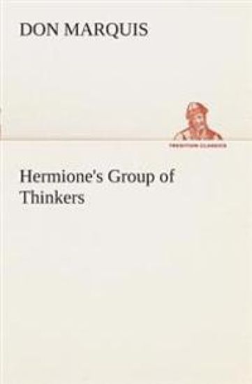 Hermione's Group of Thinkers – Don Marquis, kirjan kansikuva