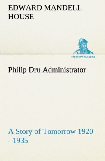Philip Dru Administrator