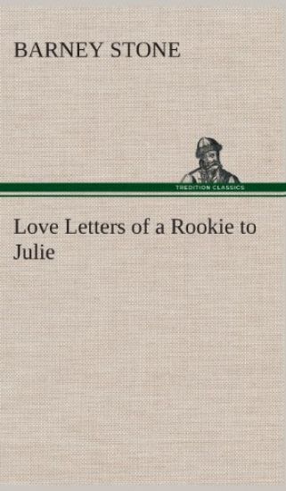 Love Letters of a Rookie to Julie