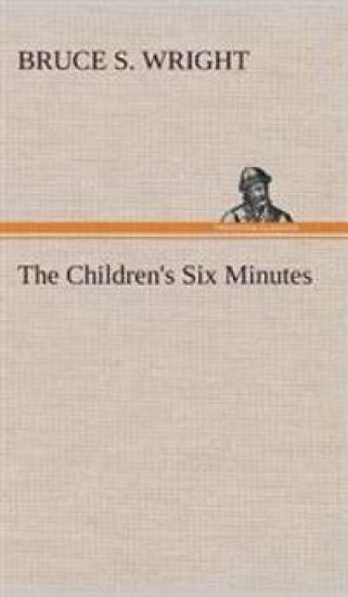 The Children's Six Minutes