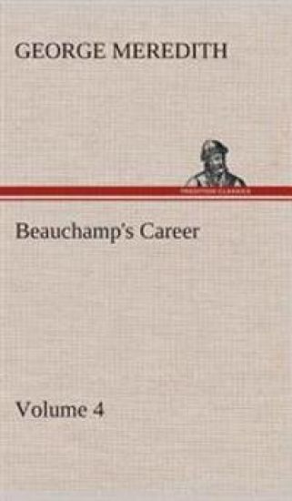 Beauchamp's Career - Volume 4
