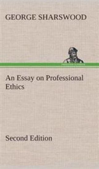 An Essay on Professional Ethics Second Edition