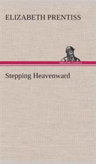 Stepping Heavenward