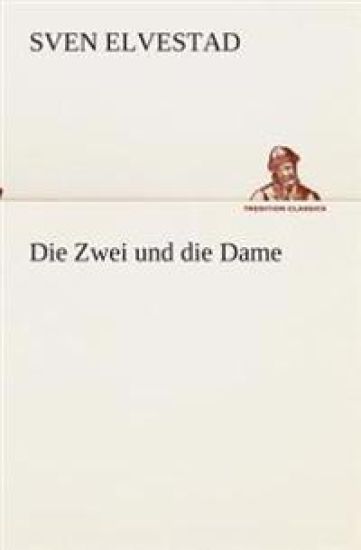 Die Zwei und die Dame