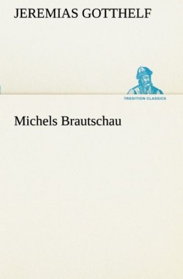 Michels Brautschau