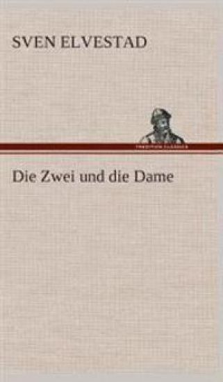 Die Zwei und die Dame