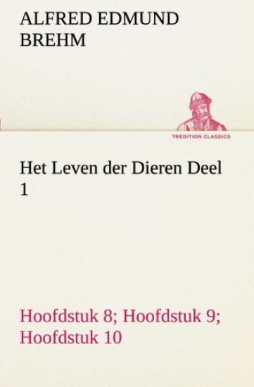 Het Leven der Dieren Deel 1, Hoofdstuk 08