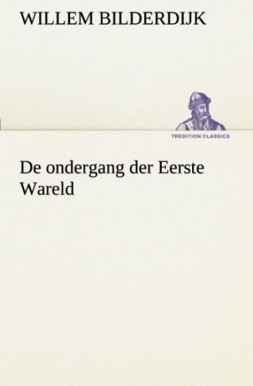 De ondergang der Eerste Wareld