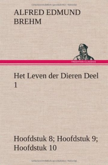 Het Leven der Dieren Deel 1, Hoofdstuk 08