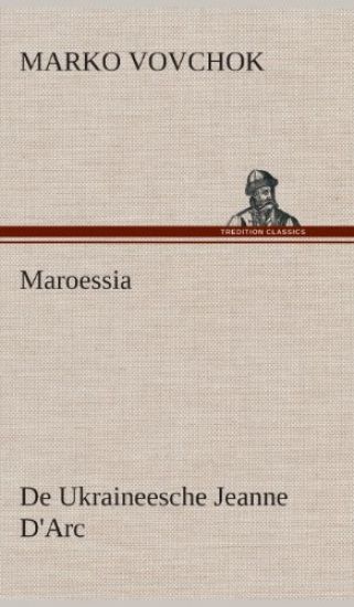 Maroessia De Ukraineesche Jeanne D'Arc