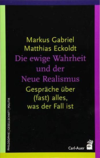 Die ewige Wahrheit und der Neue Realismus