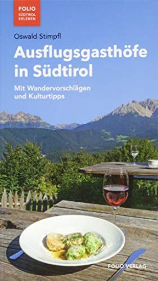 Ausflugsgasthöfe in Südtirol