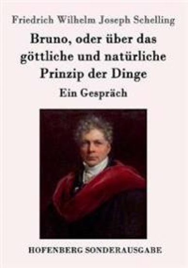 Bruno, oder über das göttliche und natürliche Prinzip der Dinge