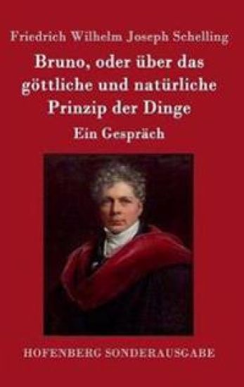 Bruno, oder über das göttliche und natürliche Prinzip der Dinge
