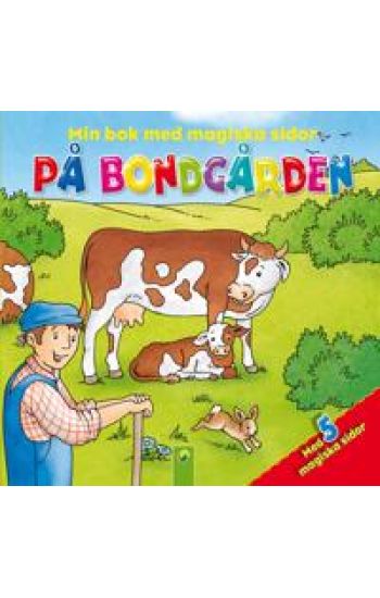 Min bok med magiska sidor. På Bondgården