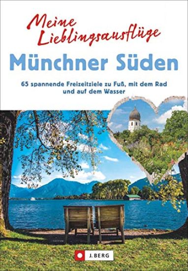Meine Lieblingsausflüge Münchner Süden