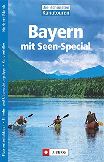 Die schönsten Kanutouren in Bayern
