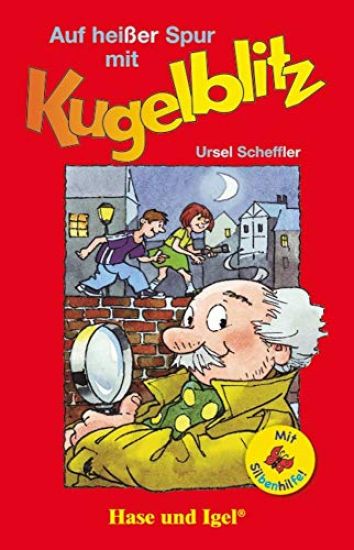 Auf heißer Spur mit Kugelblitz / Silbenhilfe. Schulausgabe – Ursel Scheffler, kirjan kansikuva