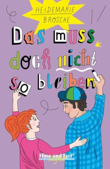 Das muss doch nicht so bleiben. Schulausgabe