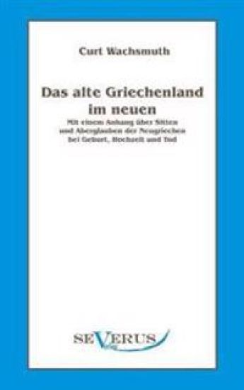 Das alte Griechenland im neuen