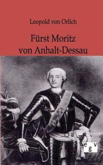 Fürst Moritz von Anhalt-Dessau