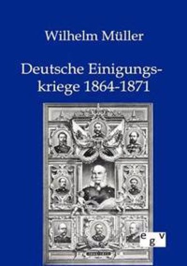 Deutsche Einigungskriege 1864-1871