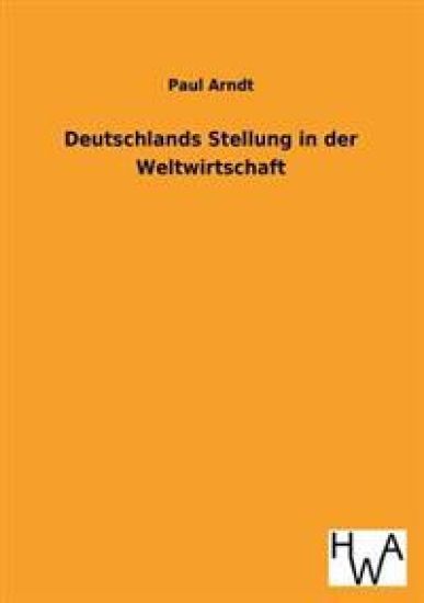 Deutschlands Stellung in der Weltwirtschaft