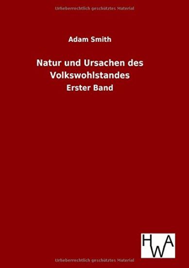 Natur und Ursachen des Volkswohlstandes