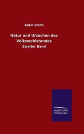 Natur und Ursachen des Volkswohlstandes