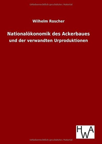 Nationalökonomik des Ackerbaues