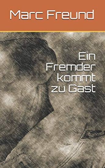 Ein Fremder kommt zu Gast