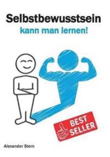 Selbstbewusstsein kann man lernen!