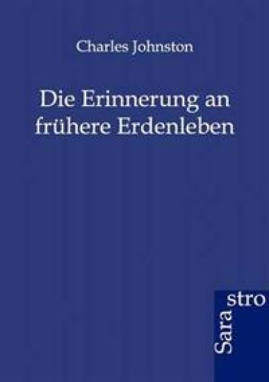 Die Erinnerung an frühere Erdenleben