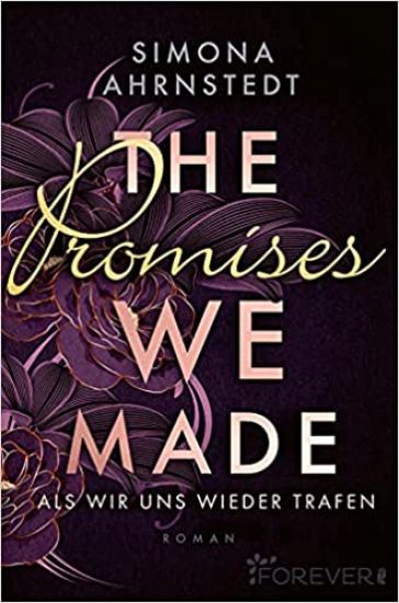 The promises we made. Als wir uns wieder trafen