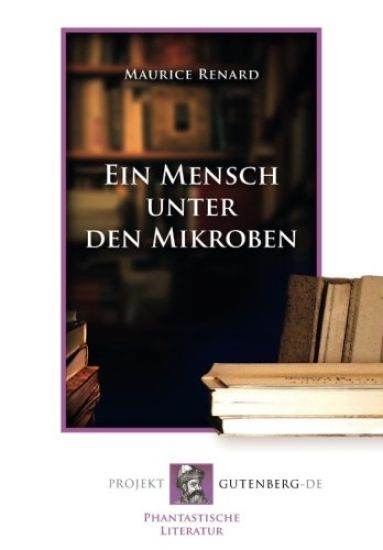 Ein Mensch unter den Mikroben
