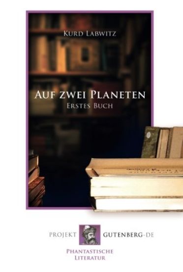 Auf zwei Planeten. Erstes Buch