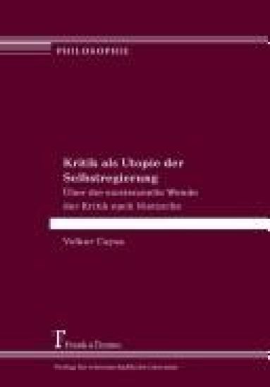 Kritik als Utopie der Selbstregierung