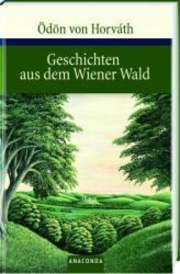 Horváth, Ö: Geschichten aus dem Wiener Wald