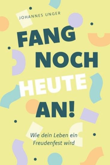 Fang noch heute an!