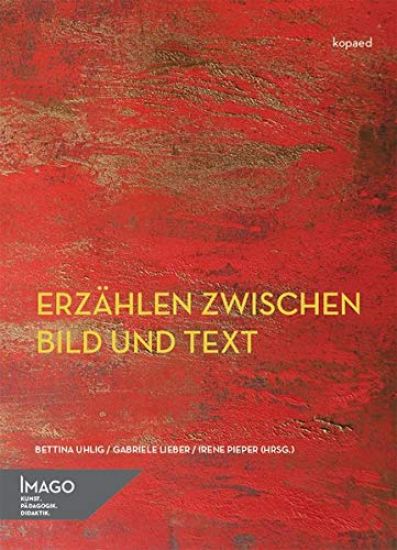 Erzählen zwischen Bild und Text