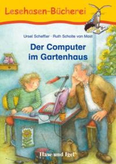 Der Computer im Gartenhaus – Ursel Scheffler, kirjan kansikuva