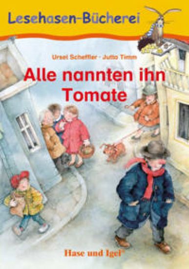 Alle nannten ihn Tomate – Ursel Scheffler, kirjan kansikuva