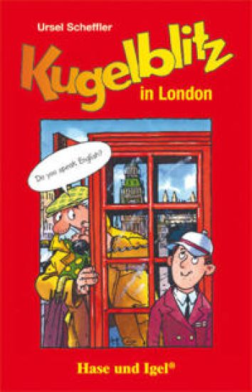 Kugelblitz in London. Schulausgabe – Ursel Scheffler, kirjan kansikuva