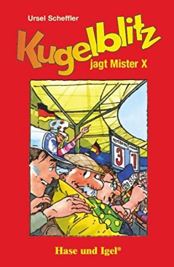 Kugelblitz jagt Mister X. Schulausgabe – Ursel Scheffler, kirjan kansikuva